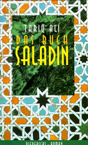 Das Buch Saladin. Historischer Roman. (9783424013467) by Ali, Tariq