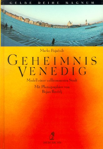 Geheimnis Venedig. Modell einer vollkommenen Stadt. (9783424013849) by Pogacnik, Marko; Brecelj, Bojan.