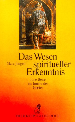 Beispielbild fr Das Wesen spiritueller Erkenntnis. Eine Reise ins Innere des Geistes. zum Verkauf von medimops