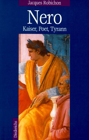 Beispielbild fr Nero. Kaiser, Poet, Tyrann. zum Verkauf von Buchhandlung Gerhard Hcher
