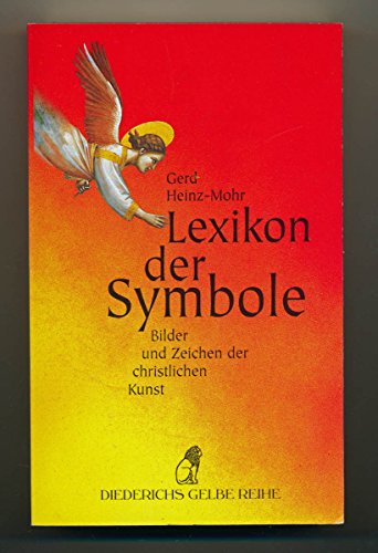 Imagen de archivo de LEXIKON DER SYMBOLE Bilder und Zeichen der chrstlichen Kunst a la venta por German Book Center N.A. Inc.