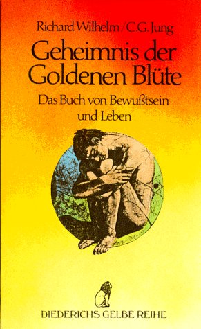 9783424014594: Geheimnis der Goldenen Blte. Das Buch von Bewutsein und Leben