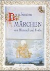 Stock image for Die schnsten Mrchen von Himmel und Hlle for sale by medimops
