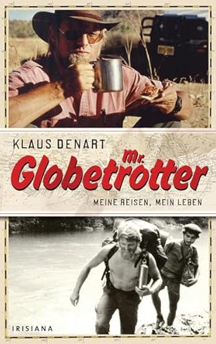 Stock image for Mr. Globetrotter: Meine Reisen, mein Leben for sale by WorldofBooks