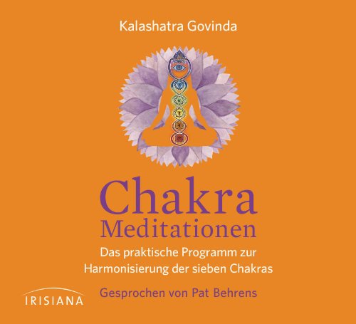 Chakra-Meditationen CD: Das praktische Programm zur Harmonisierung der sieben Chakras - - Govinda, Kalashatra