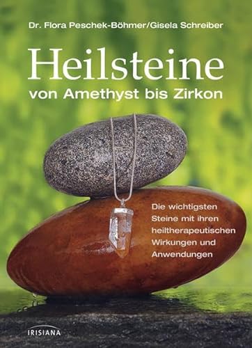 Stock image for Heilsteine: von Amethyst bis Zirkon for sale by medimops