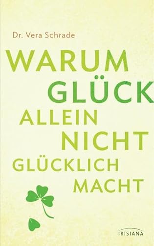 Warum Glück allein nicht glücklich macht