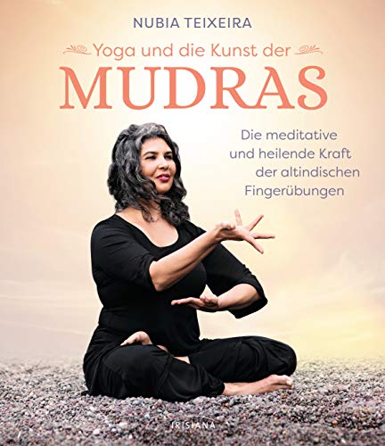 9783424153804: Yoga und die Kunst der Mudras: Die meditative und heilende Kraft der altindischen Fingerbungen