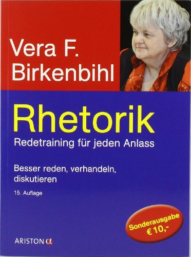 9783424200331: Rhetorik: Redetraining fr jeden Anlass. Besser reden, verhandeln, diskutieren