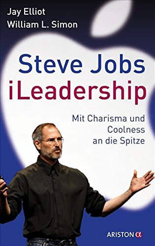 9783424200492: Steve Jobs - iLeadership: Mit Charisma und Coolness an die Spitze