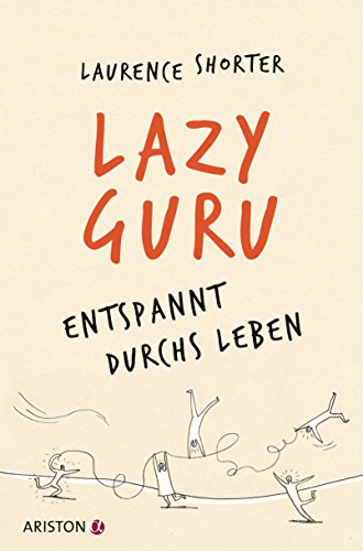 Beispielbild fr Lazy Guru: Entspannt durchs Leben zum Verkauf von medimops