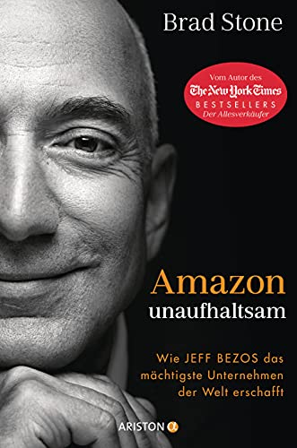 Beispielbild fr Amazon unaufhaltsam: Wie Jeff Bezos das mächtigste Unternehmen der Welt erschafft - Autor des New-York-Times-Bestsellers »Der Allesverkäufer« - Deutsche Ausgabe von »Amazon Unbound« zum Verkauf von AwesomeBooks