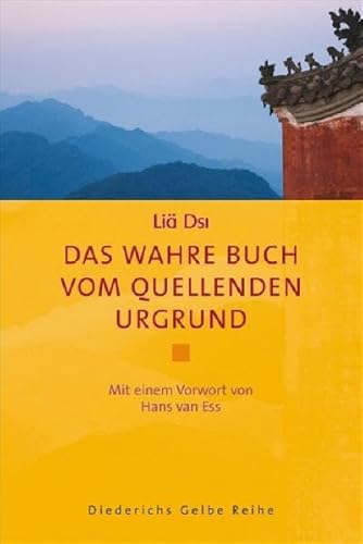 Imagen de archivo de Das wahre Buch vom quellenden Urgrund: Mit einem Vorwort von Hans van Ess (Diederichs Gelbe Reihe) a la venta por medimops