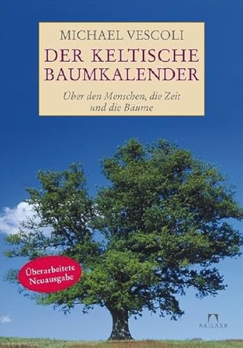 9783424630046: Der Keltische Baumkalender: ber den Menschen, die Zeit und die Bume