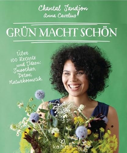 9783424631173: Grn macht schn: ber 100 Rezepte und Ideen: Smoothies, Detox, Naturkosmetik