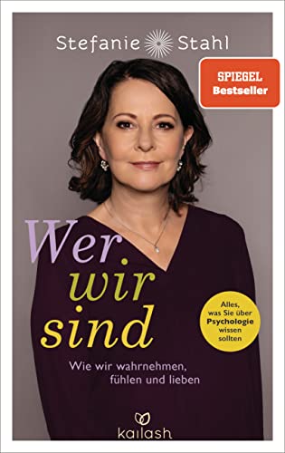 Beispielbild fr Wer wir sind: Wie wir wahrnehmen, fhlen und lieben - Alles, was Sie ber Psychologie wissen sollten zum Verkauf von medimops