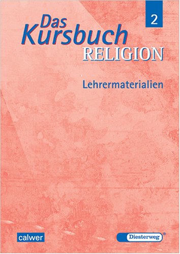 Beispielbild fr Das Kursbuch Religion Band 2 Lehrermaterialien zum Verkauf von medimops