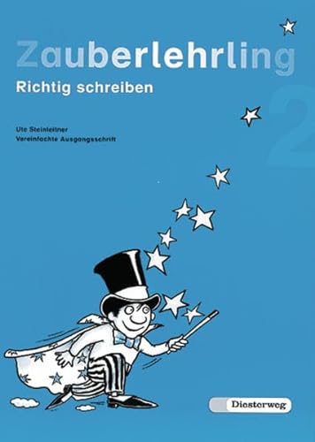 9783425012230: Zauberlehrling. Richtig schreiben: Zauberlehrling, neue Rechtschreibung, 2. Schuljahr, Vereinfachte Ausgangsschrift: Richtig schreiben. ... Saarland, Sachsen-Anhalt, Schleswig-Holstein