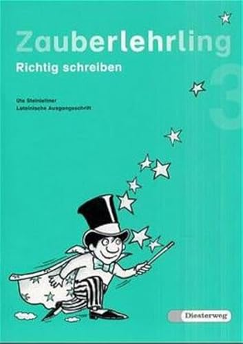 9783425012254: Zauberlehrling. Richtig schreiben: Zauberlehrling, neue Rechtschreibung, 3. Schuljahr, Lateinische Ausgangsschrift: Richtig schreiben. ... Saarland, Sachsen-Anhalt, Schleswig-Holstein