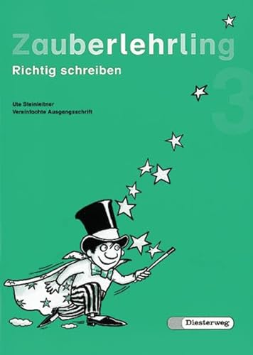 9783425012261: Zauberlehrling. Richtig schreiben: Zauberlehrling, neue Rechtschreibung, 3. Schuljahr, Vereinfachte Ausgangsschrift: Richtig schreiben. ... Saarland, Sachsen-Anhalt, Schleswig-Holstein