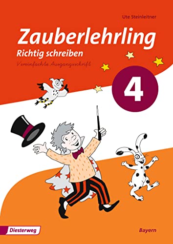 Zauberlehrling 4. Arbeitsheft. VA Vereinfachte Ausgangsschrift. Bayern : Ausgabe 2014