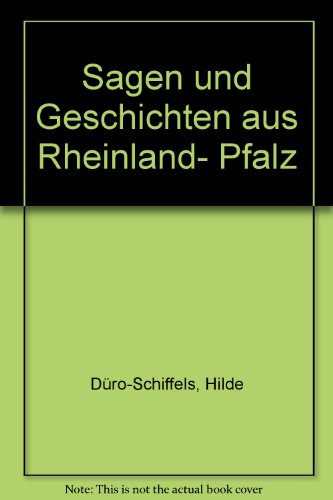 Beispielbild fr Sagen und Geschichten aus Rheinland- Pfalz zum Verkauf von Antiquariat Armebooks