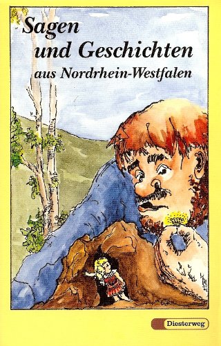 Sagen und Geschichten aus Nordrhein-Westfalen. Gesammelt und neu erzählt von Renate Schmidt-V. und Gustav-Adolf Schmidt. - Schmidt-V., Renate; Schmidt, Gustav-Adolf