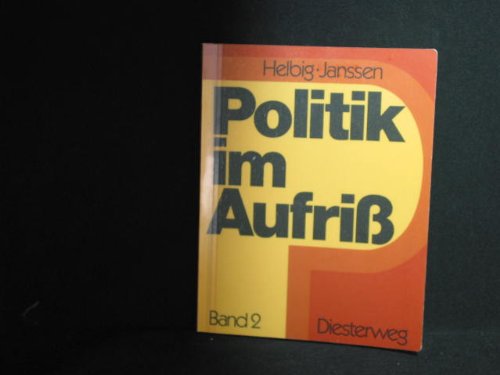 Stock image for Politik im Aufri. Ein Arbeitsbuch. Ausgabe B Band 2 for sale by Bernhard Kiewel Rare Books