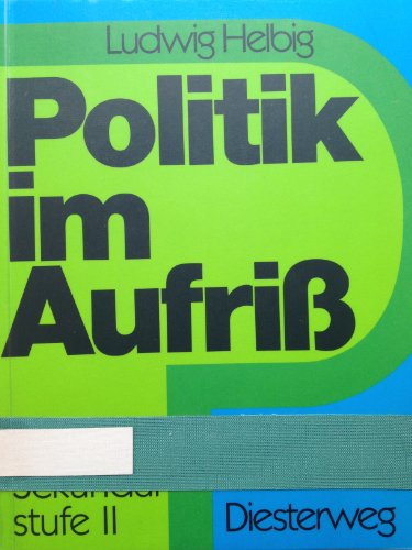 9783425016542: Politik im Aufriss. Sekundarstufe II