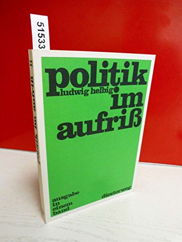 Politik im Aufriss / Ludwig Helbig