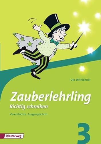 Zauberlehrling 3. Arbeitsheft. Vereinfachte Ausgangsschrift : Ausgabe 2010 - Alfred-clemens-baumgartner