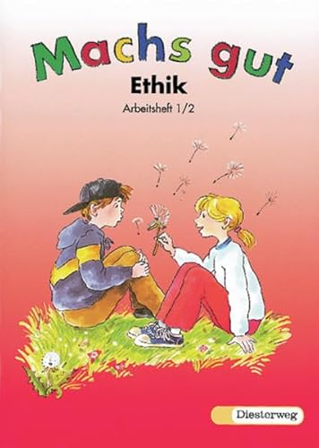 9783425020778: Mach's gut, Allgemeine Ausgabe, neue Rechtschreibung, Arbeitsheft 1/2: Ethik. Allgemeine Ausgabe