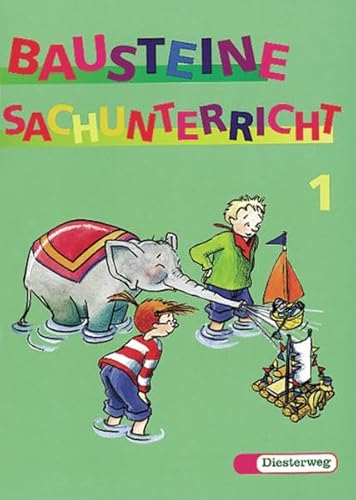 Imagen de archivo de Bausteine Sachunterricht, neue Rechtschreibung, 1. Schuljahr a la venta por SecondSale