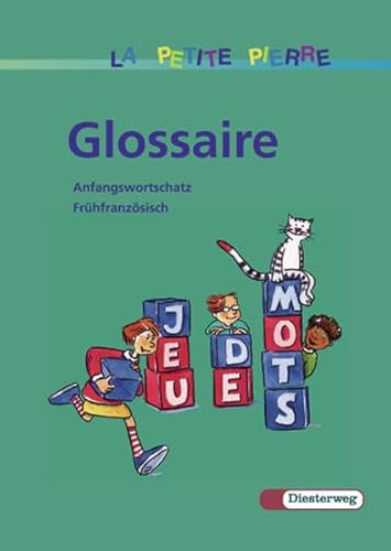 Beispielbild fr La Petite Pierre. Glossaire: Anfangswortschatz. Frhfranzsich. Fr den frhbeginnenden Franzsischu zum Verkauf von medimops