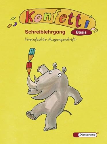 Konfetti - Ausgabe 2006: Konfetti Basis. Schreiblehrgang. Vereinfachte Ausgangsschrift: Das Werk für den offenen Anfangsunterricht : RSR 2006 - Mechthild Pieler