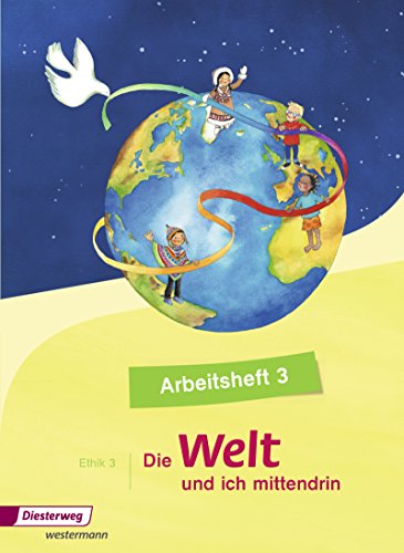 Beispielbild fr Die Welt - und ich mittendrin: Arbeitsheft 3 zum Verkauf von medimops