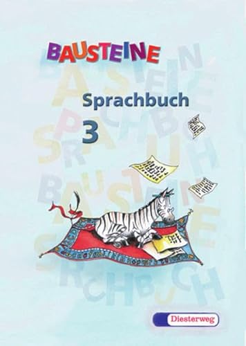 Beispielbild fr Bausteine Sprachbuch 3. Jahrgangsstufe. Bayern : Sprachbuch 3 zum Verkauf von Buchpark