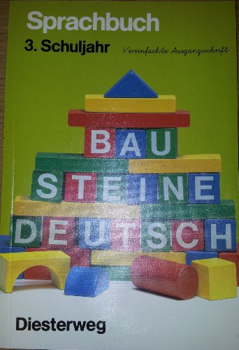 9783425028132: Bausteine Deutsch, Sprachbuch, Ausgabe für die Primarstufe, 3. Schuljahr, Vereinfachte Ausgangsschrift