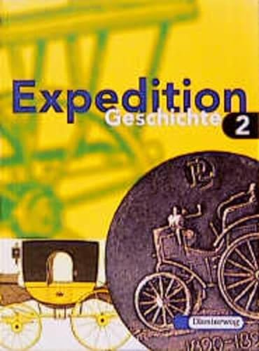 9783425033822: Expedition Geschichte, Ausgabe Brandenburg, Hamburg, Mecklenburg-Vorpommern, Sachsen-Anhalt u. Schleswig-Holstein, Bd.2, Klasse 7/8