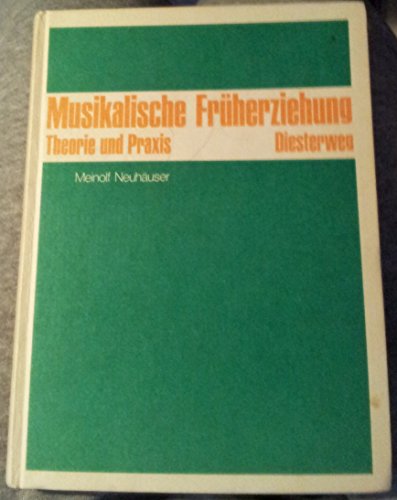 Musikalische Früherziehung - Theorie und Praxis - Neuhäuser, Meinolf