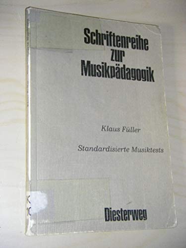 Stock image for Standardisierte Musiktests (Schriftenreihe zur Musikpdagogik) for sale by Versandantiquariat Felix Mcke