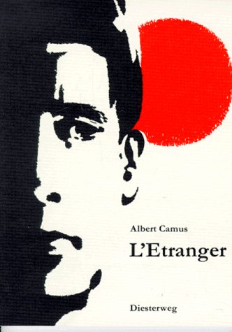 L' étranger : roman ; texte intégral. Avec une notice biograph. et littéraire, des notes explicatives et des éléments de bibliographie crit. par Franz Rudolf Weller / Diesterwegs neusprachliche Bibliothek - Camus, Albert