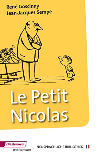 Le Petit Nicolas (Diesterwegs Neusprachliche Bibliothek - Französische Abteilung, Band 10): Sekundarstufe I - Lieselotte Stracke-Stieler