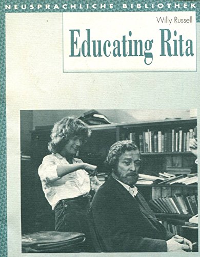 Educating Rita: Textbook (Diesterwegs Neusprachliche Bibliothek - Englische Abteilung, Band 209) (Neusprachliche Bibliothek - Englische Abteilung: Sekundarstufe II) - Glaap, Albert-Reiner und Willy Russell