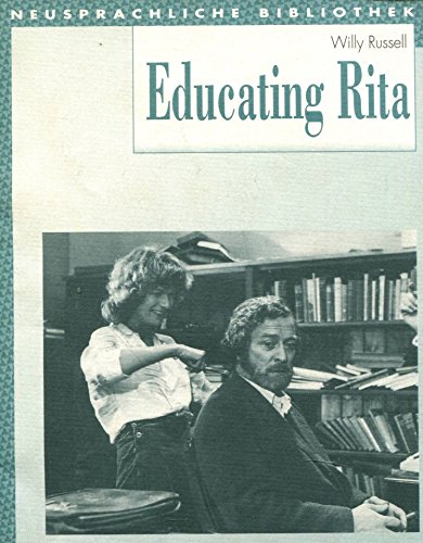 Stock image for Educating Rita: Textbook (Diesterwegs Neusprachliche Bibliothek - Englische Abteilung, Band 209) (Neusprachliche Bibliothek - Englische Abteilung: Sekundarstufe II) for sale by Versandantiquariat Felix Mcke