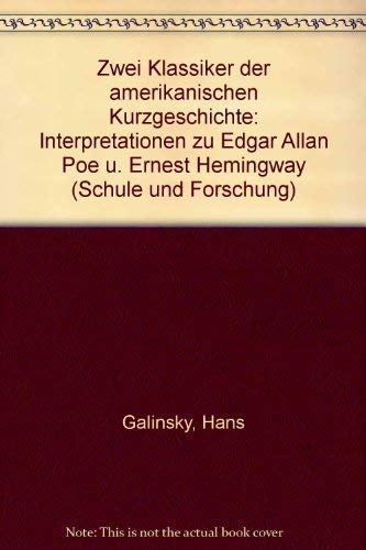 Zwei Klassiker der amerikanischen Kurzgeschichte - Interpretationen zu Edgar Allan Poe und Ernest...