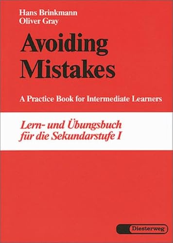 Beispielbild fr Avoiding Mistakes: A Practice Book for Intermediate Learners. Lern- und bungsbuch fr die Sekundarstufe I zum Verkauf von medimops