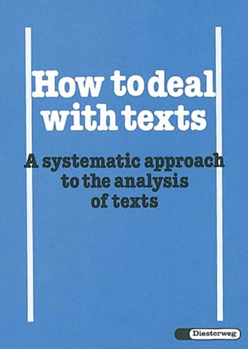9783425044323: How to deal with texts. A systematic approach to the analysis of texts (Lernmaterialien)
