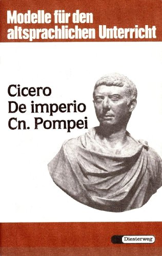 Beispielbild fr Modelle fr den altsprachlichen Unterricht, De imperio Cn. Pompei zum Verkauf von medimops