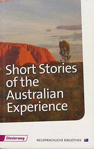 Short Stories Of The Australian Experience: Textbook. Text In Englisch - Herausgeber: Rau, Thomas; Rau, Thomas
